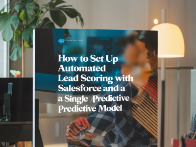 How to set up automated lead scoring with Salesforce and a single predictive model